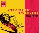 Charlie Parker - Charlie Parker - Chasin The Bird (2CD)